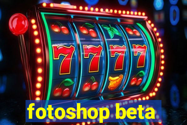 fotoshop beta